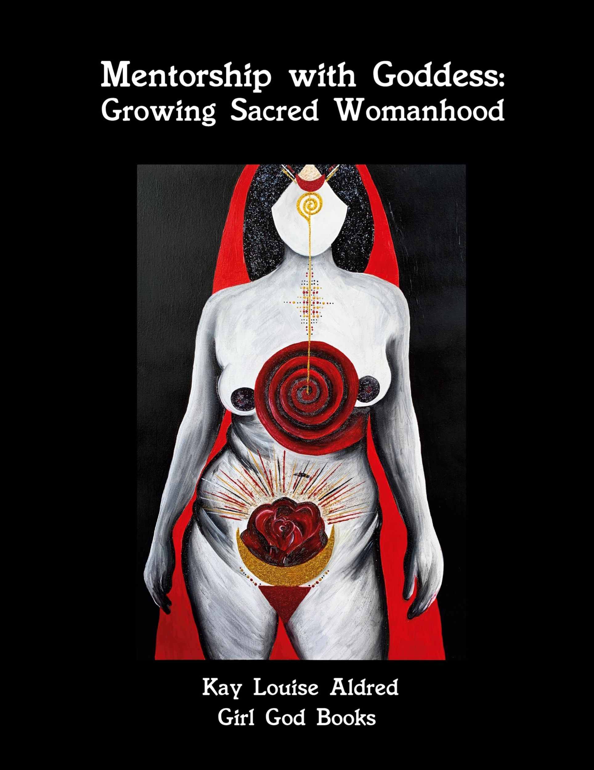 Cover: 9788293725299 | Mentorship with Goddess | Growing Sacred Womanhood | Kay Aldred | Buch