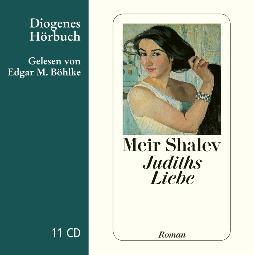 Cover: 9783257802184 | Judiths Liebe, 11 Audio-CDs, 11 Audio-CD | Meir Shalev | Audio-CD