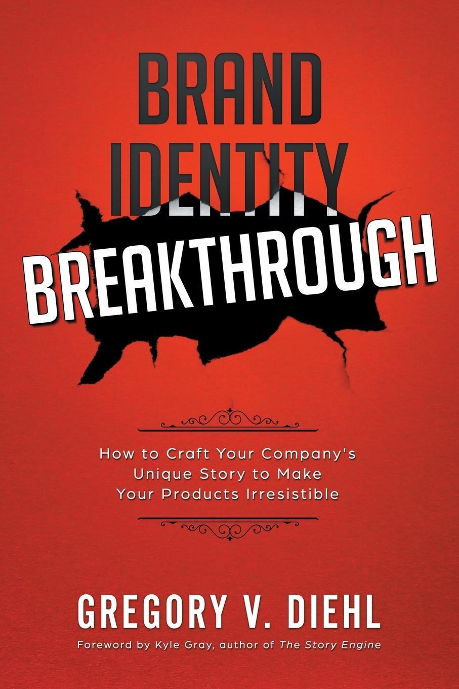 Cover: 9781945884221 | Brand Identity Breakthrough | Gregory V. Diehl | Taschenbuch | 2017