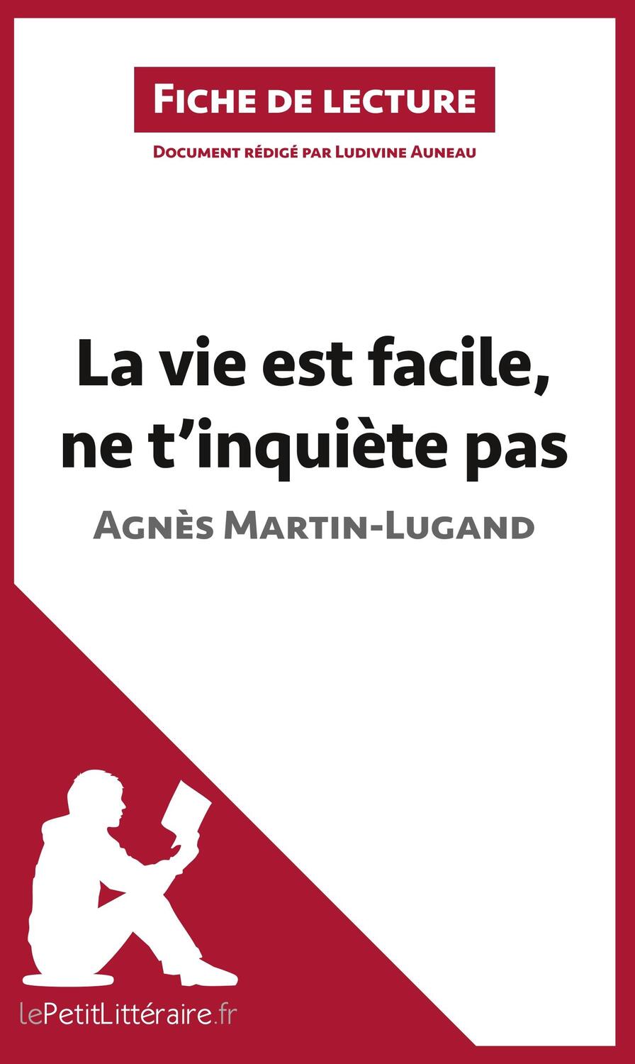 Cover: 9782806265739 | La vie est facile, ne t'inquiète pas d'Agnès Martin-Lugand (Fiche...