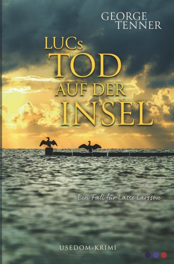 Cover: 9783753158006 | LUCs Tod auf der Insel | George Tenner | Taschenbuch | Deutsch | 2021