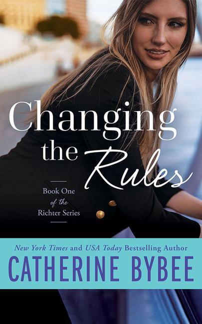 Cover: 9781542009911 | Changing the Rules | Catherine Bybee | Taschenbuch | Richter | 2021