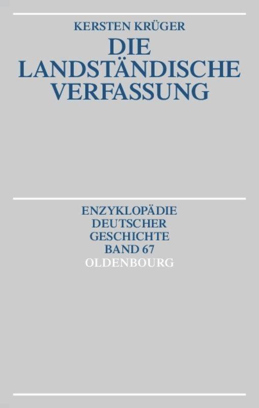 Cover: 9783486550184 | Die Landständische Verfassung | Kersten Krüger | Buch | XII | Deutsch