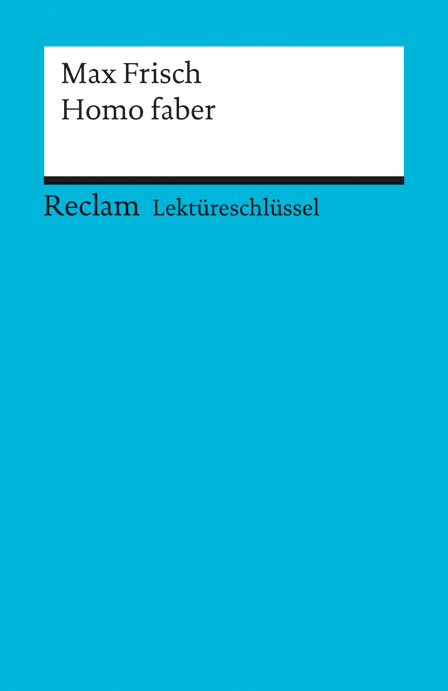 Cover: 9783150153031 | Lektüreschlüssel Max Frisch 'Homo Faber' | Taschenbuch | 87 S. | 2001