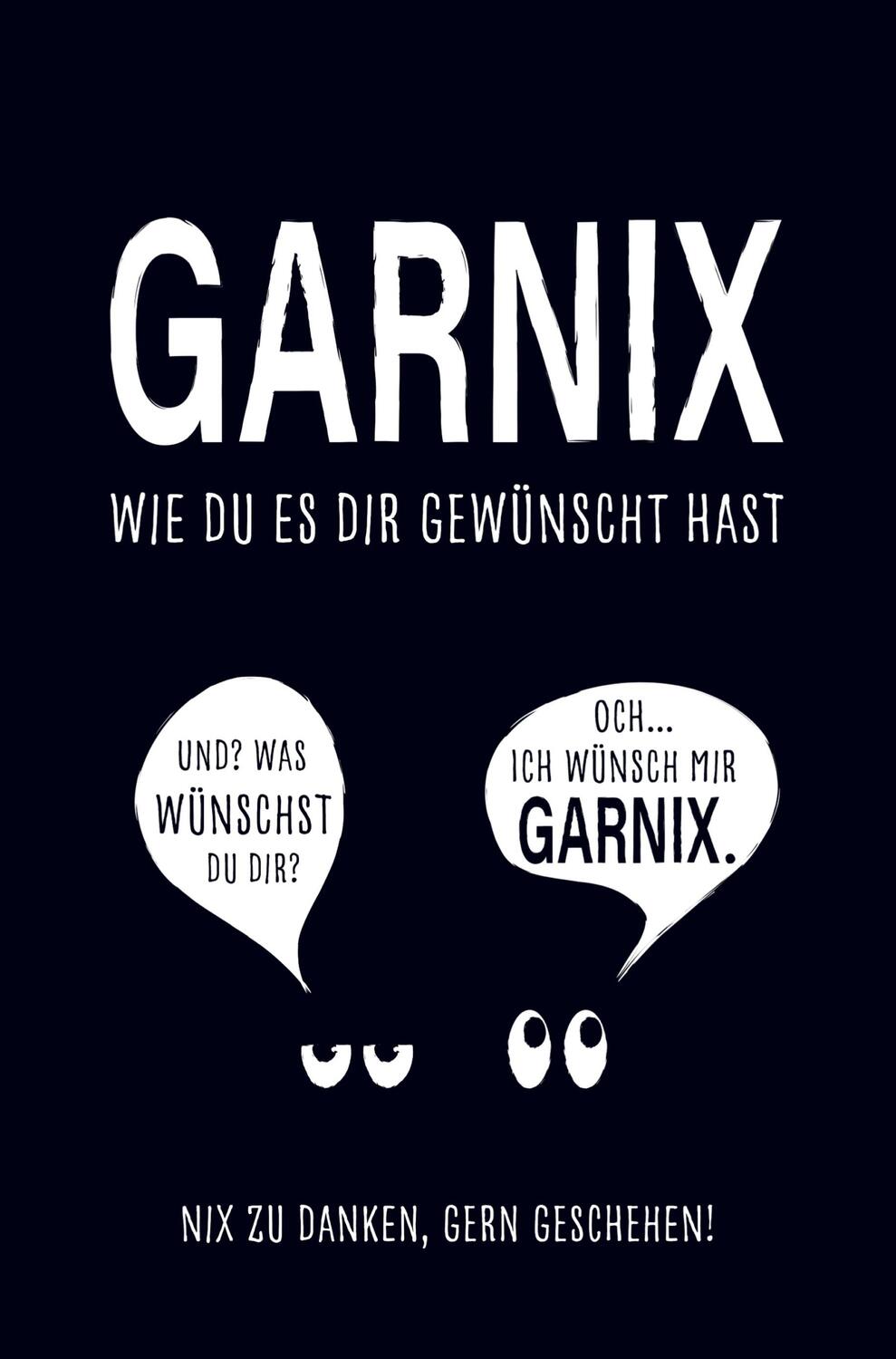 Cover: 9789403728049 | Garnix, wie du es dir gewünscht hast. | Sebastian Geisner | Buch