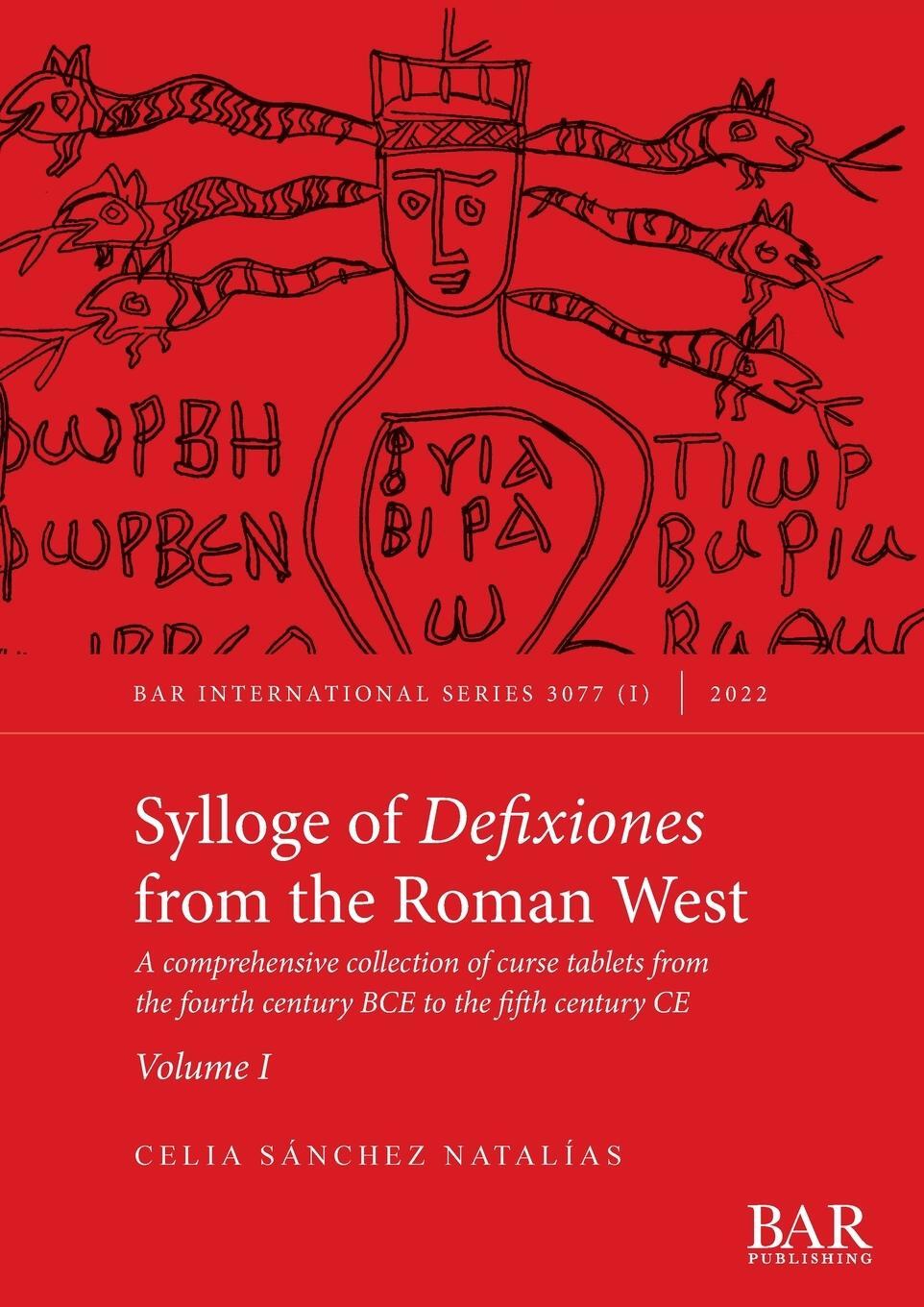 Cover: 9781407359311 | Sylloge of Defixiones from the Roman West. Volume I | Natalías | Buch
