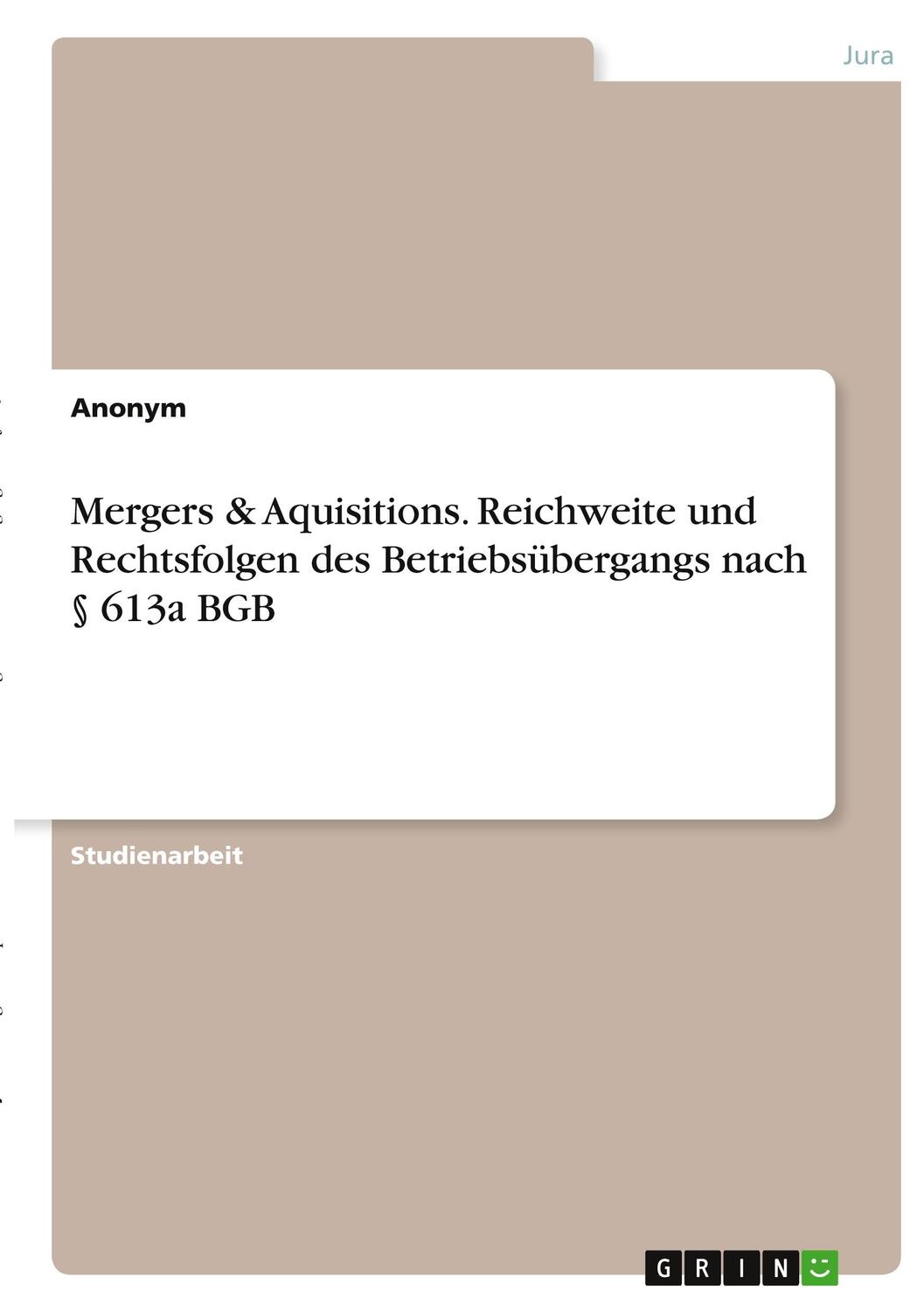 Cover: 9783346334404 | Mergers &amp; Aquisitions. Reichweite und Rechtsfolgen des...