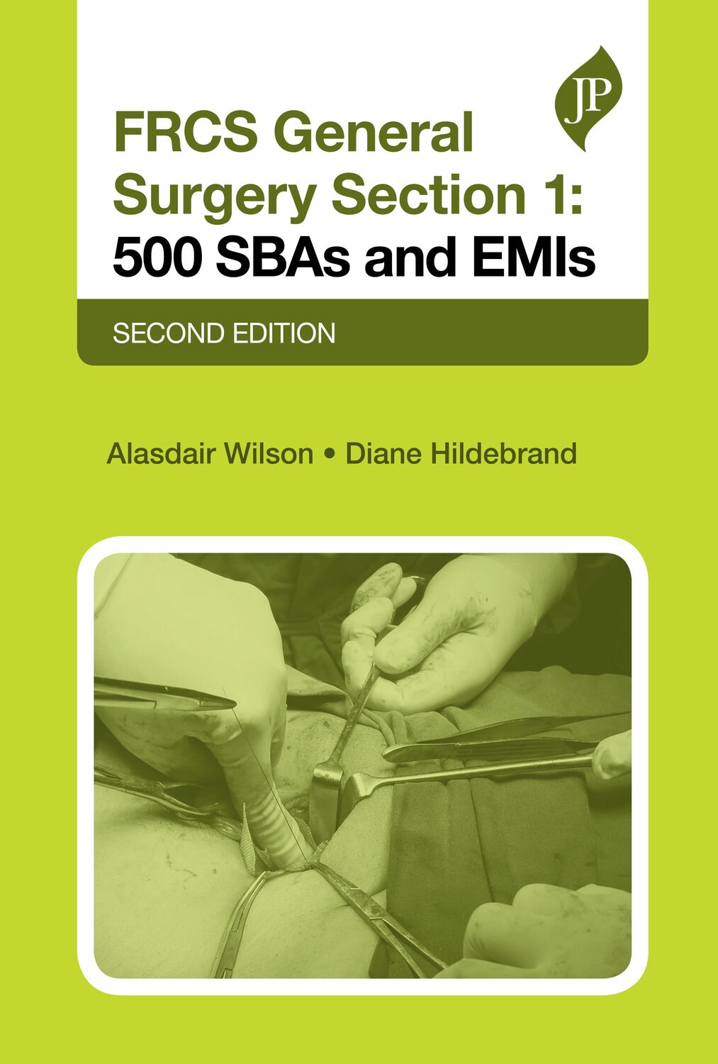 Cover: 9781909836693 | FRCS General Surgery Section 1: 500 SBAs and EMIs | Second Edition