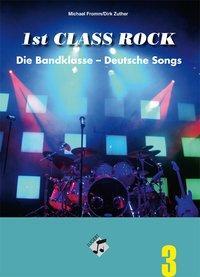Cover: 9783897603745 | 1st Class Rock | Bd 3, Die Bandklasse, Deutsche Songs, mit CD | Zuther