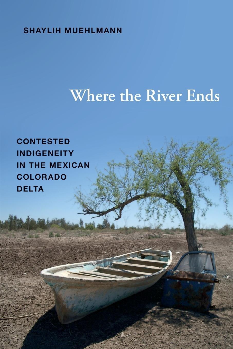 Cover: 9780822354451 | Where the River Ends | Shaylih Muehlmann | Taschenbuch | Paperback