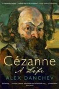 Cover: 9781846681707 | Cezanne | A life | Alex Danchev | Taschenbuch | Englisch | 2013