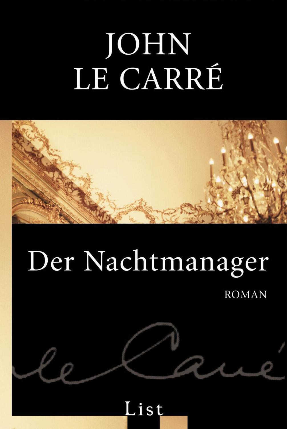 Cover: 9783548606293 | Der Nachtmanager | John Le Carré | Taschenbuch | List bei Ullstein
