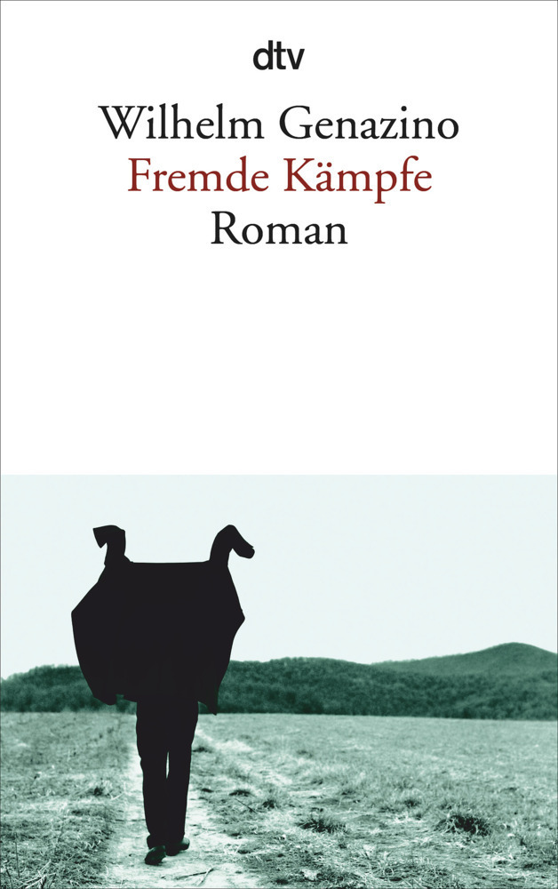 Cover: 9783423133142 | Fremde Kämpfe | Roman | Wilhelm Genazino | Taschenbuch | DTV