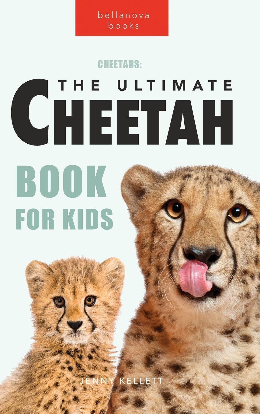 Cover: 9786199221969 | Cheetahs The Ultimate Cheetah Book for Kids | Jenny Kellett | Buch