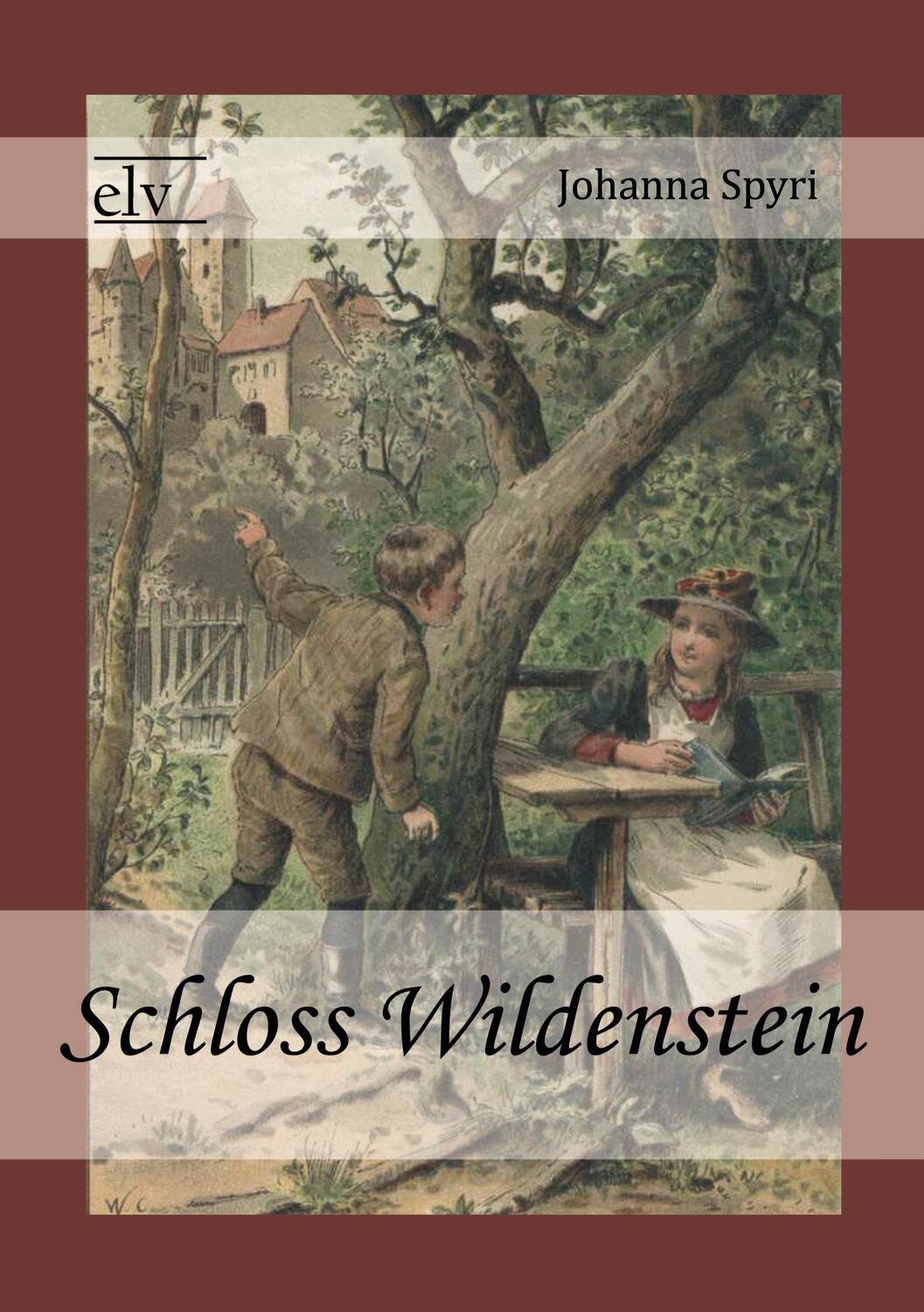 Cover: 9783862671564 | Schloss Wildenstein | Johanna Spyri | Taschenbuch | Paperback | 216 S.