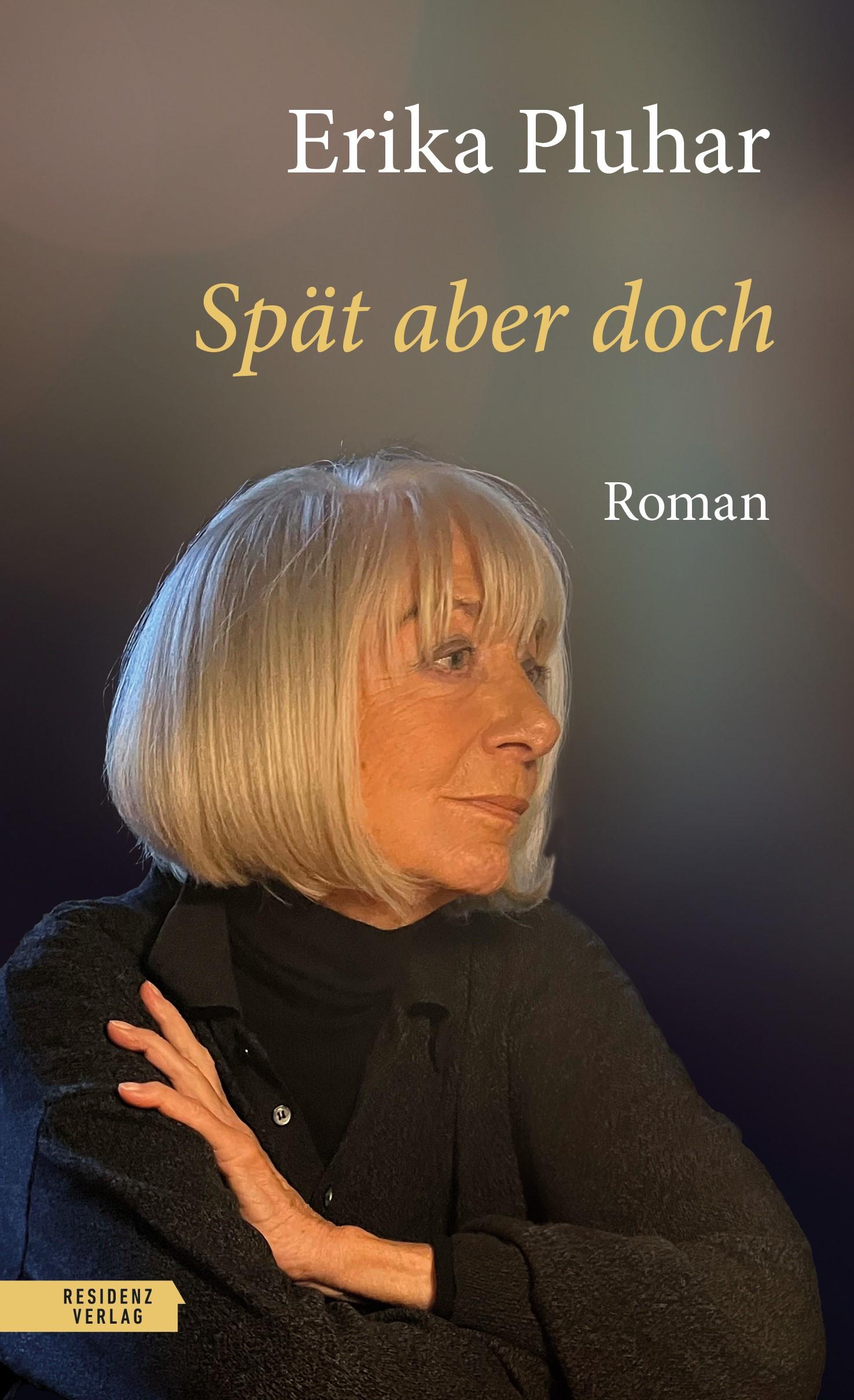 Cover: 9783701718023 | Spät aber doch | Erika Pluhar | Buch | 160 S. | Deutsch | 2025