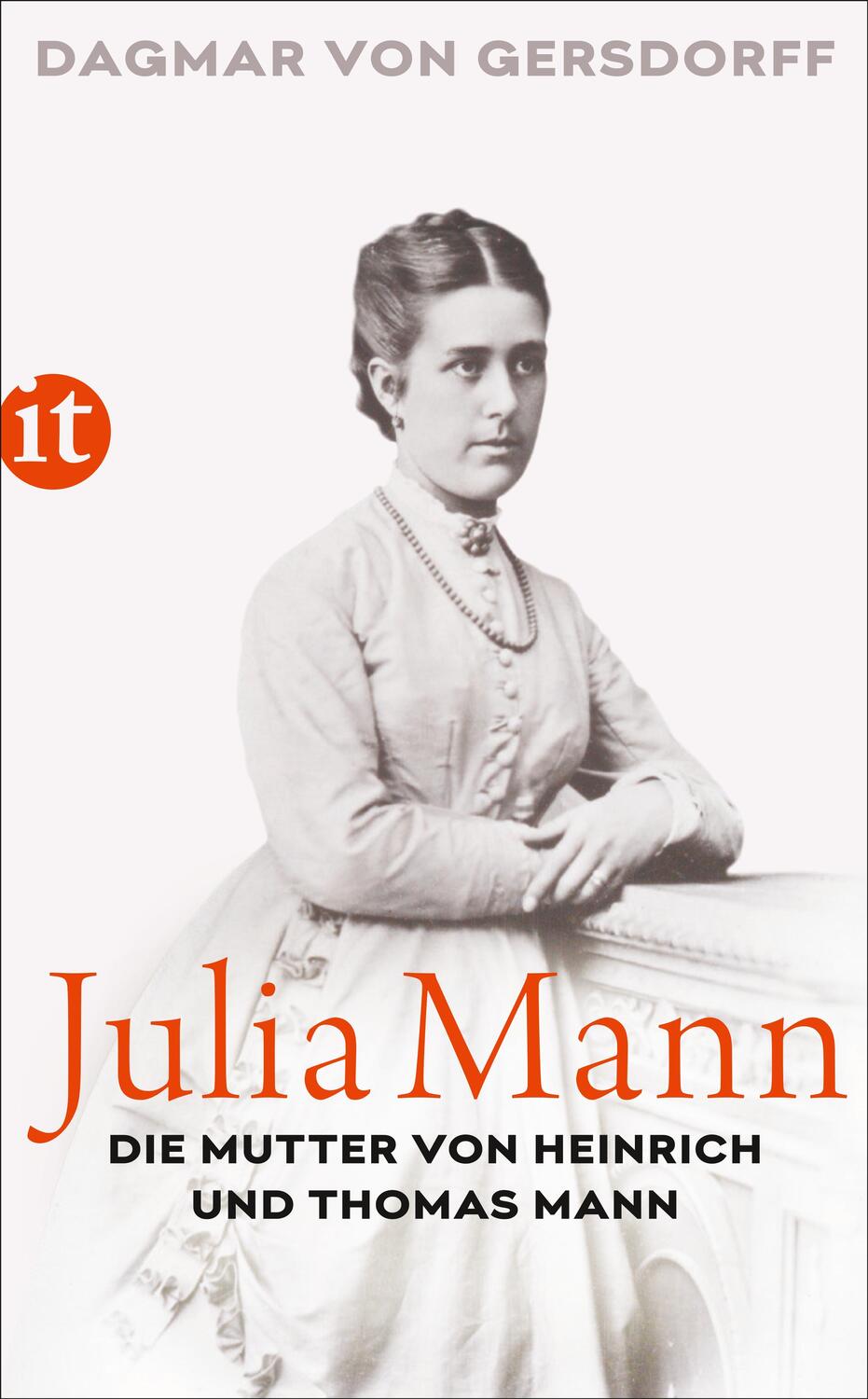 Cover: 9783458364597 | Julia Mann, die Mutter von Heinrich und Thomas Mann | Eine Biographie