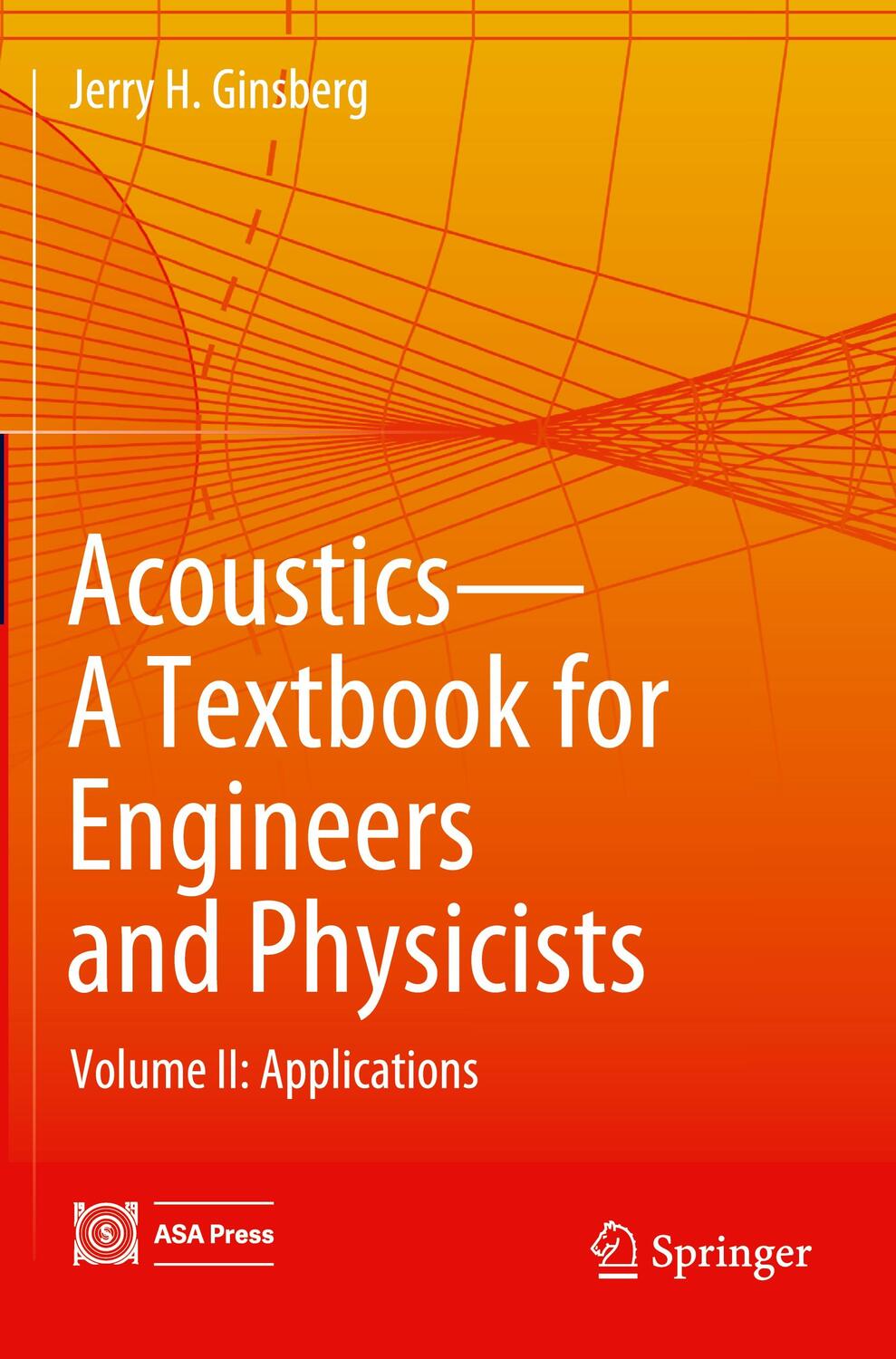 Cover: 9783319860176 | Acoustics-A Textbook for Engineers and Physicists | Jerry H. Ginsberg