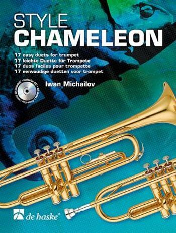 Cover: 9789043129855 | Style Chameleon | 17 easy duets for trumpet | Iwan Michailov | 2008