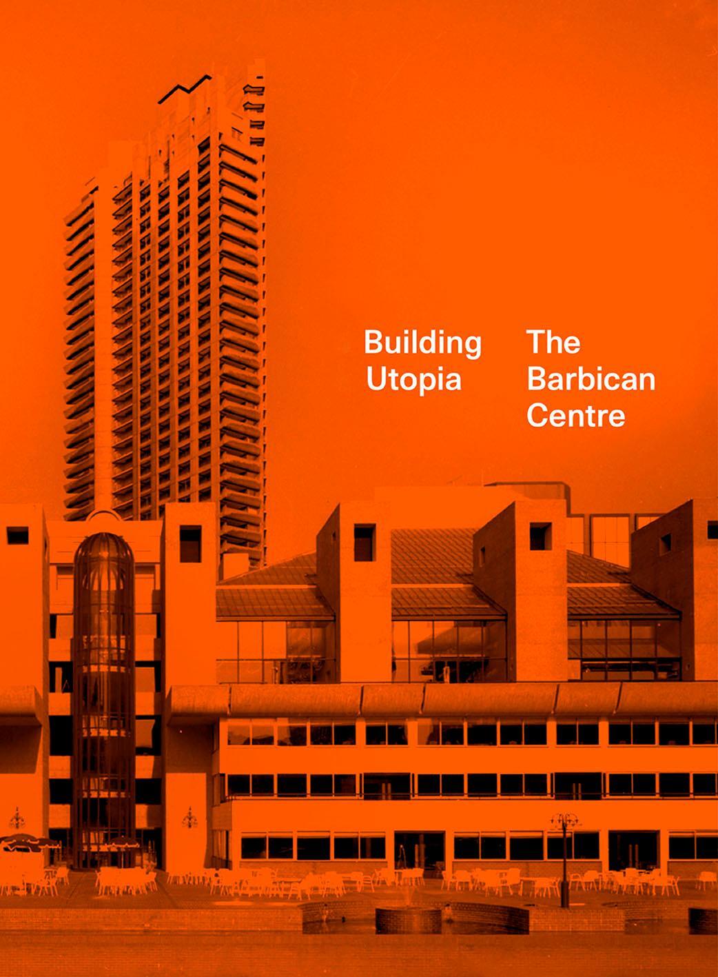 Cover: 9781849946810 | Building Utopia: The Barbican Centre | Nicholas Kenyon | Buch | 2022