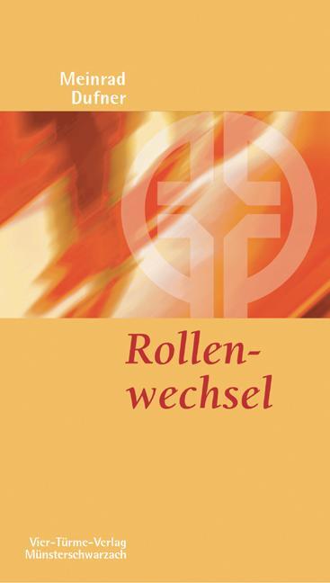 Cover: 9783878686439 | Rollenwechsel | Meinrad Dufner | Taschenbuch | 80 S. | Deutsch | 2023