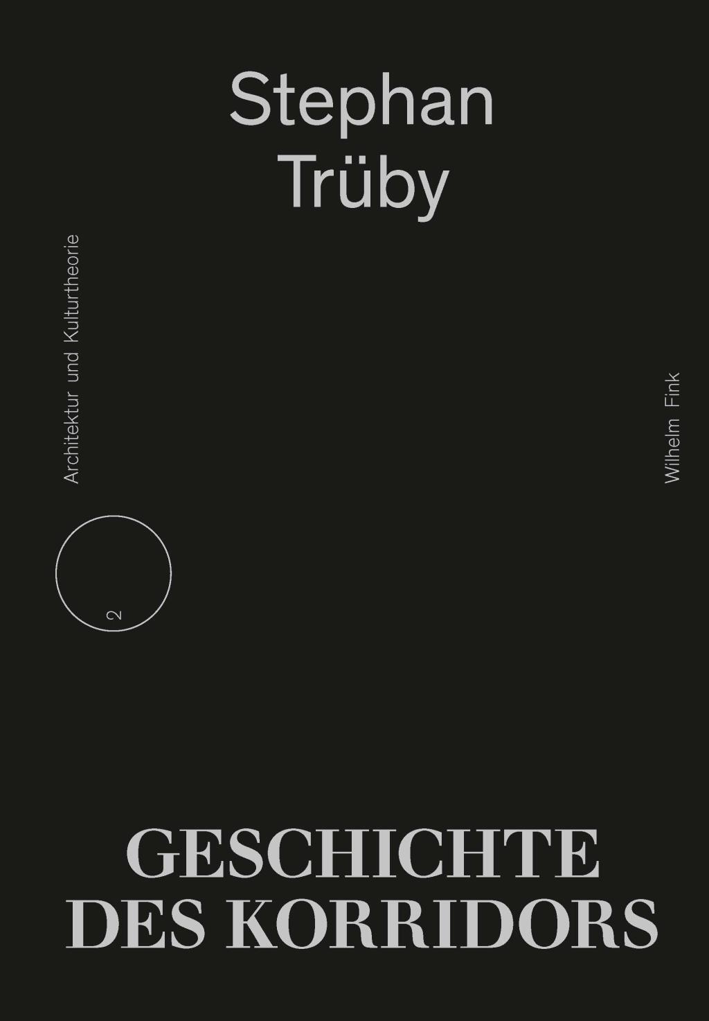 Cover: 9783770560370 | Geschichte des Korridors | Stephan Trüby | Taschenbuch | 383 S. | 2018