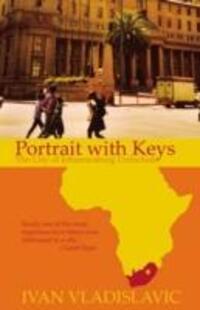 Cover: 9781846270604 | Portrait With Keys | The City Of Johannesburg Unlocked | Vladislavic
