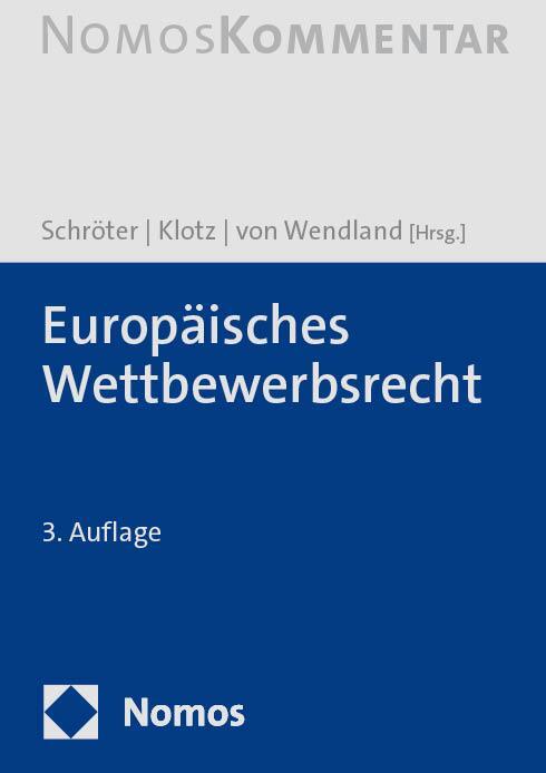 Cover: 9783848763252 | Europäisches Wettbewerbsrecht | Helmuth Schröter (u. a.) | Buch | 2024