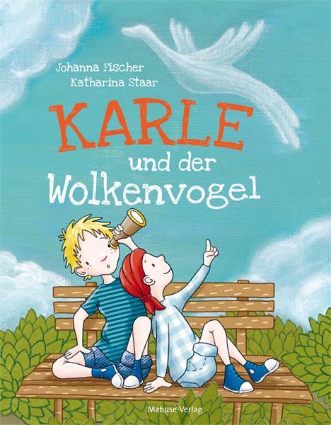 Cover: 9783863214210 | Karle und der Wolkenvogel | Johanna Fischer | Buch | 44 S. | Deutsch