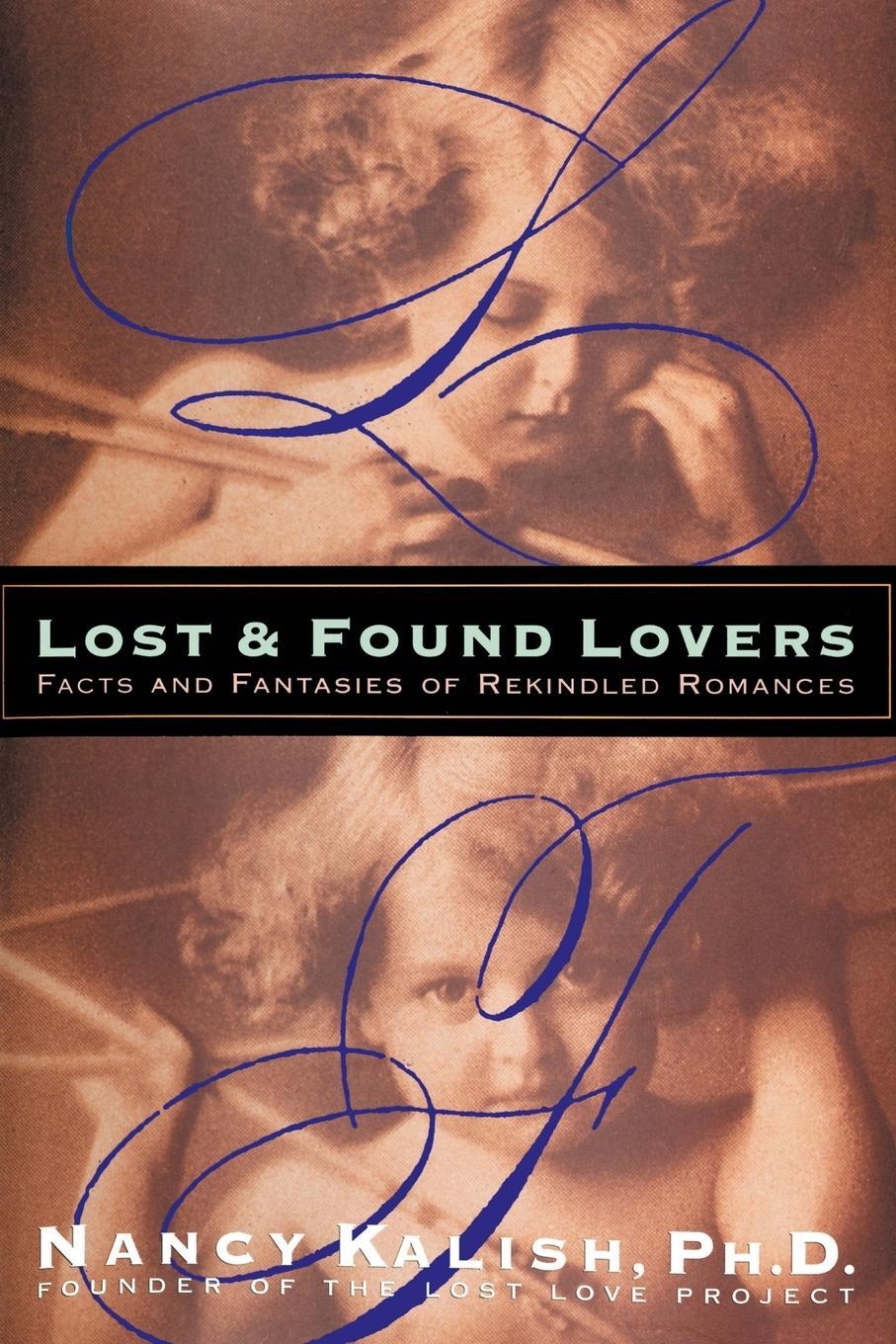 Cover: 9780595348558 | Lost and Found Lovers | Facts and Fantasies of Rekindled Romances