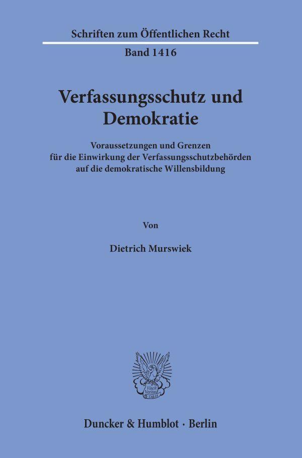 Cover: 9783428159222 | Verfassungsschutz und Demokratie | Dietrich Murswiek | Taschenbuch