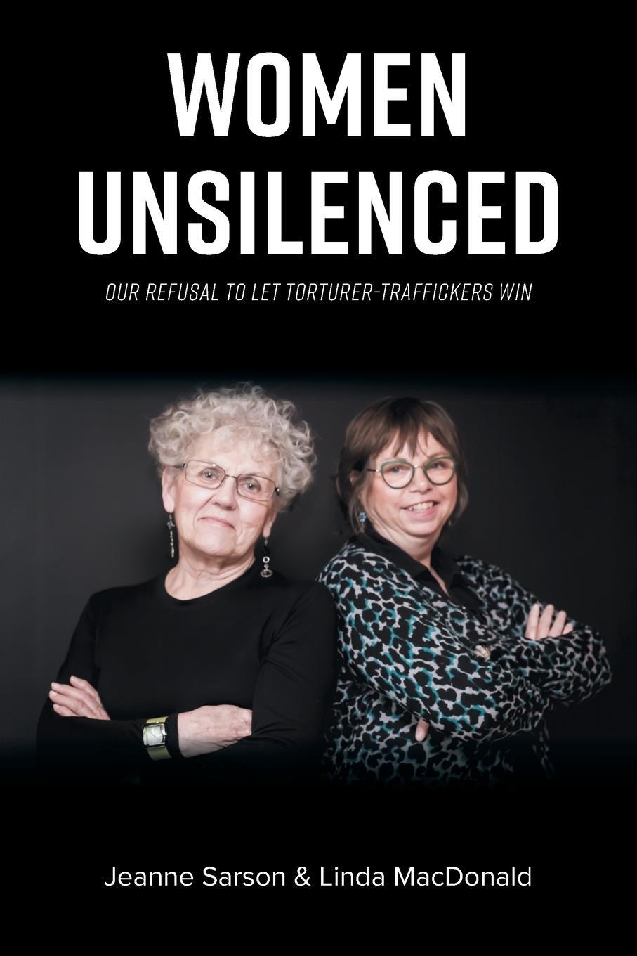 Cover: 9781525593222 | Women Unsilenced | Our Refusal to Let Torturer-Traffickers Win | Buch