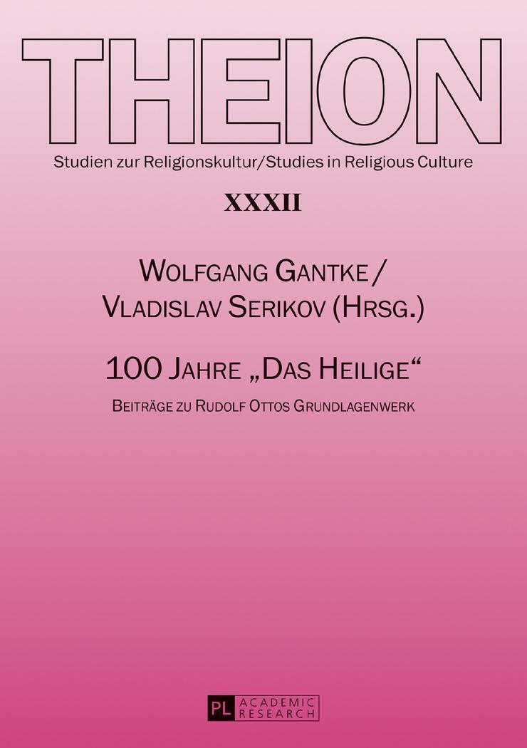 Cover: 9783631734193 | 100 Jahre «Das Heilige» | Beiträge zu Rudolf Ottos Grundlagenwerk