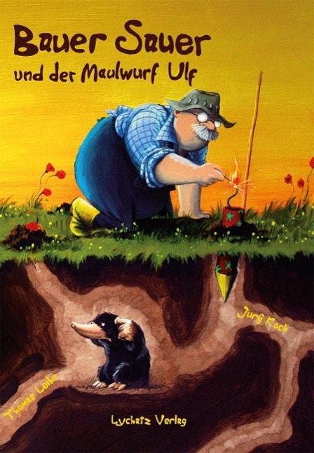 Cover: 9783942929233 | Bauer Sauer und der Maulwurf Ulf | Jurij Koch | Buch | Deutsch | 2013