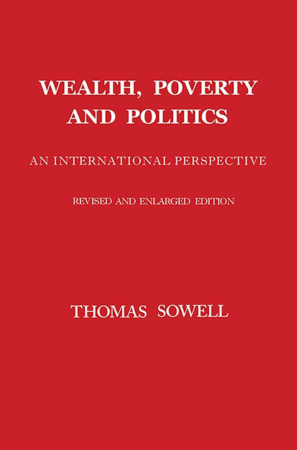 Cover: 9780465096763 | Wealth, Poverty and Politics | Thomas Sowell | Buch | Gebunden | 2016