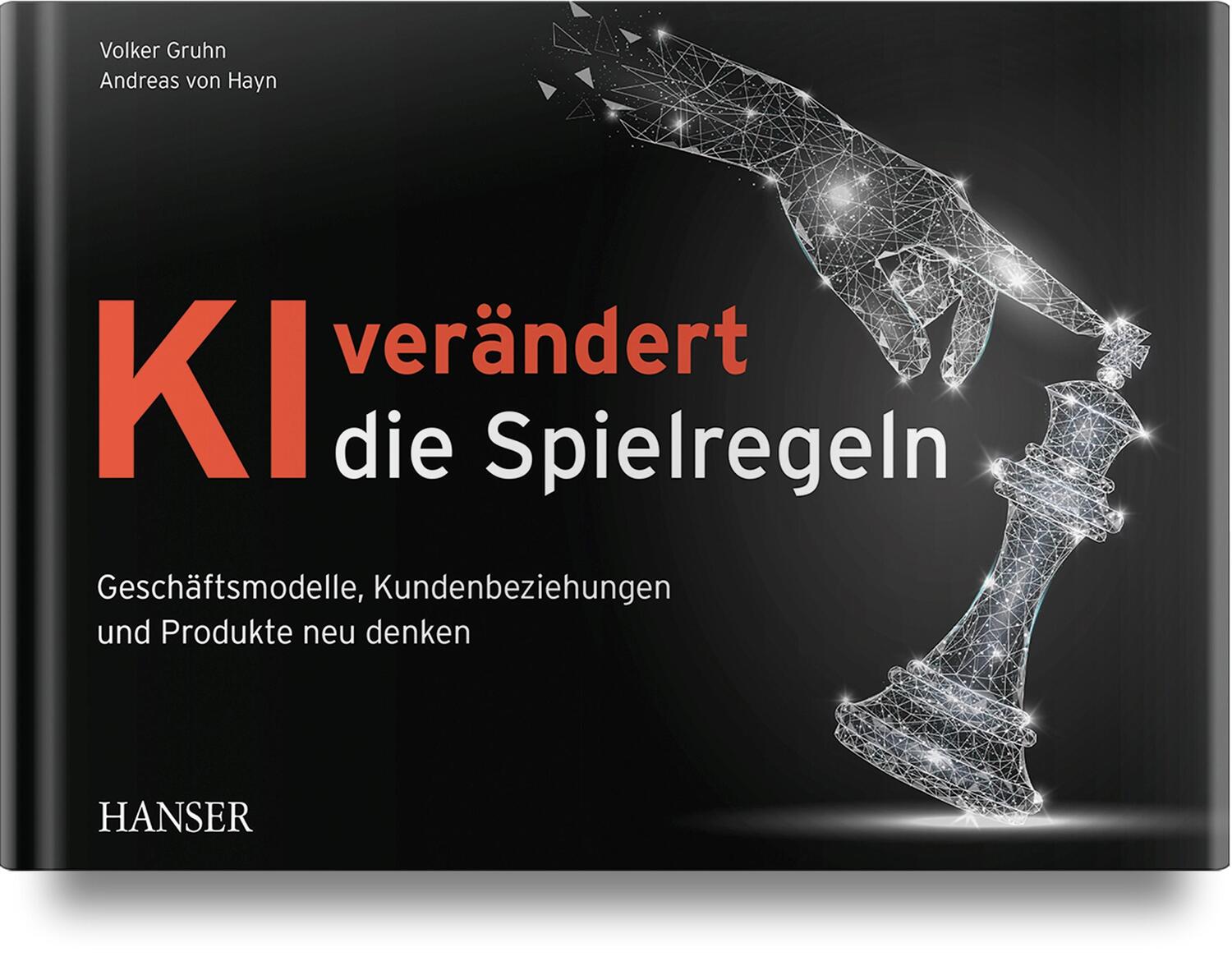 Cover: 9783446463219 | KI verändert die Spielregeln | Volker Gruhn (u. a.) | Buch | Deutsch