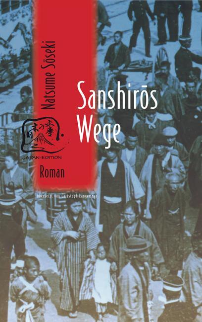 Cover: 9783861249085 | Sanshiros Wege | Soseki Natsume | Buch | Japan-Edition | 272 S. | 2009