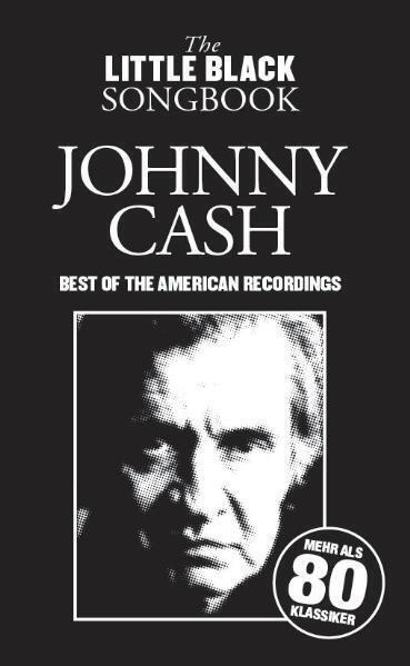 Cover: 9783865435972 | Best of the American Recordings, Songbook | 80 Klassiker | Johnny Cash