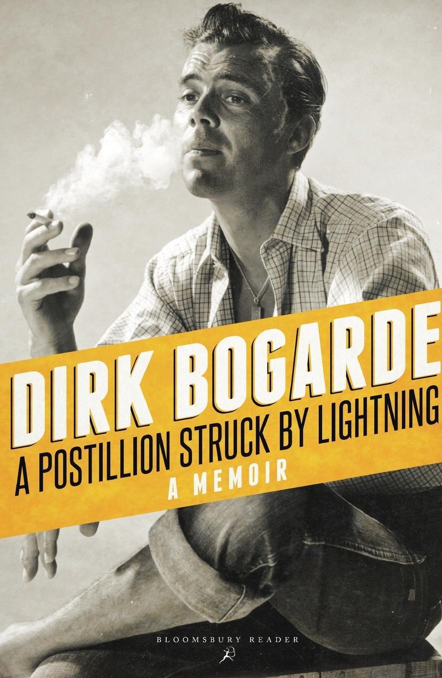 Cover: 9781448217199 | A Postillion Struck by Lightning | A Memoir | Dirk Bogarde | Buch