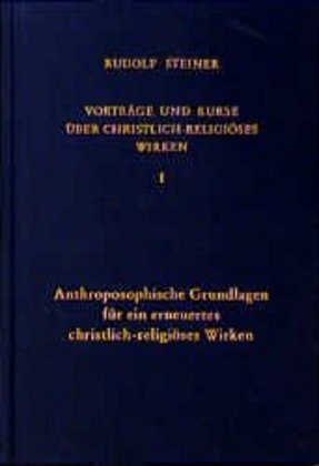 Cover: 9783727434204 | Vorträge und Kurse über christlich-religiöses Wirken I | Steiner