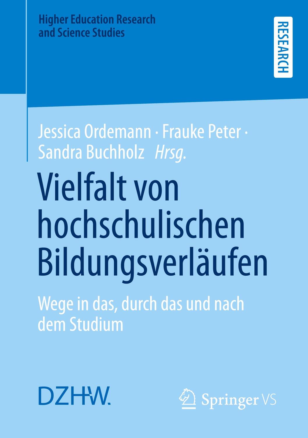 Cover: 9783658396565 | Vielfalt von hochschulischen Bildungsverläufen | Ordemann (u. a.) | VI