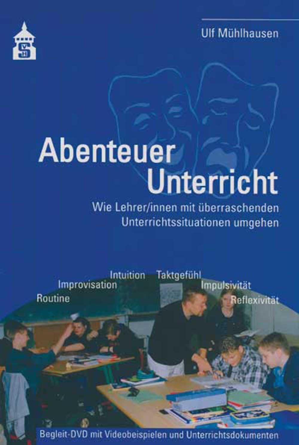 Cover: 9783834015969 | Abenteuer Unterricht | Ulf Mühlhausen | Taschenbuch | Deutsch | 2016