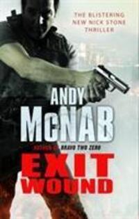 Cover: 9780552156288 | Exit Wound | (Nick Stone Thriller 12) | Andy McNab | Taschenbuch