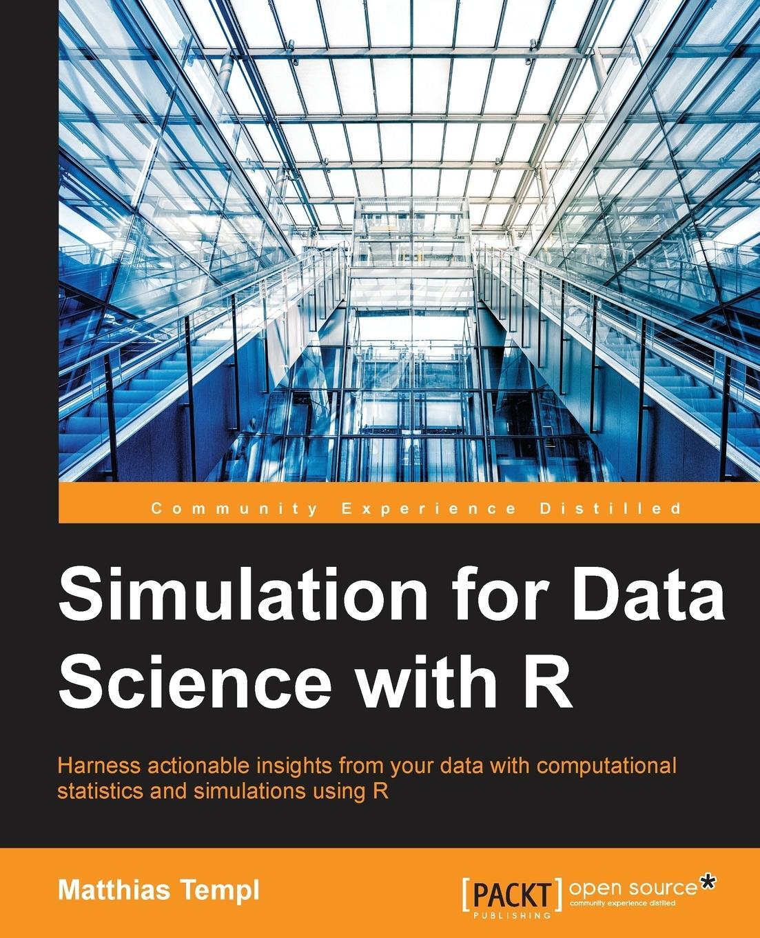 Cover: 9781785881169 | Simulation for Data Science with R | Matthias Templ | Taschenbuch