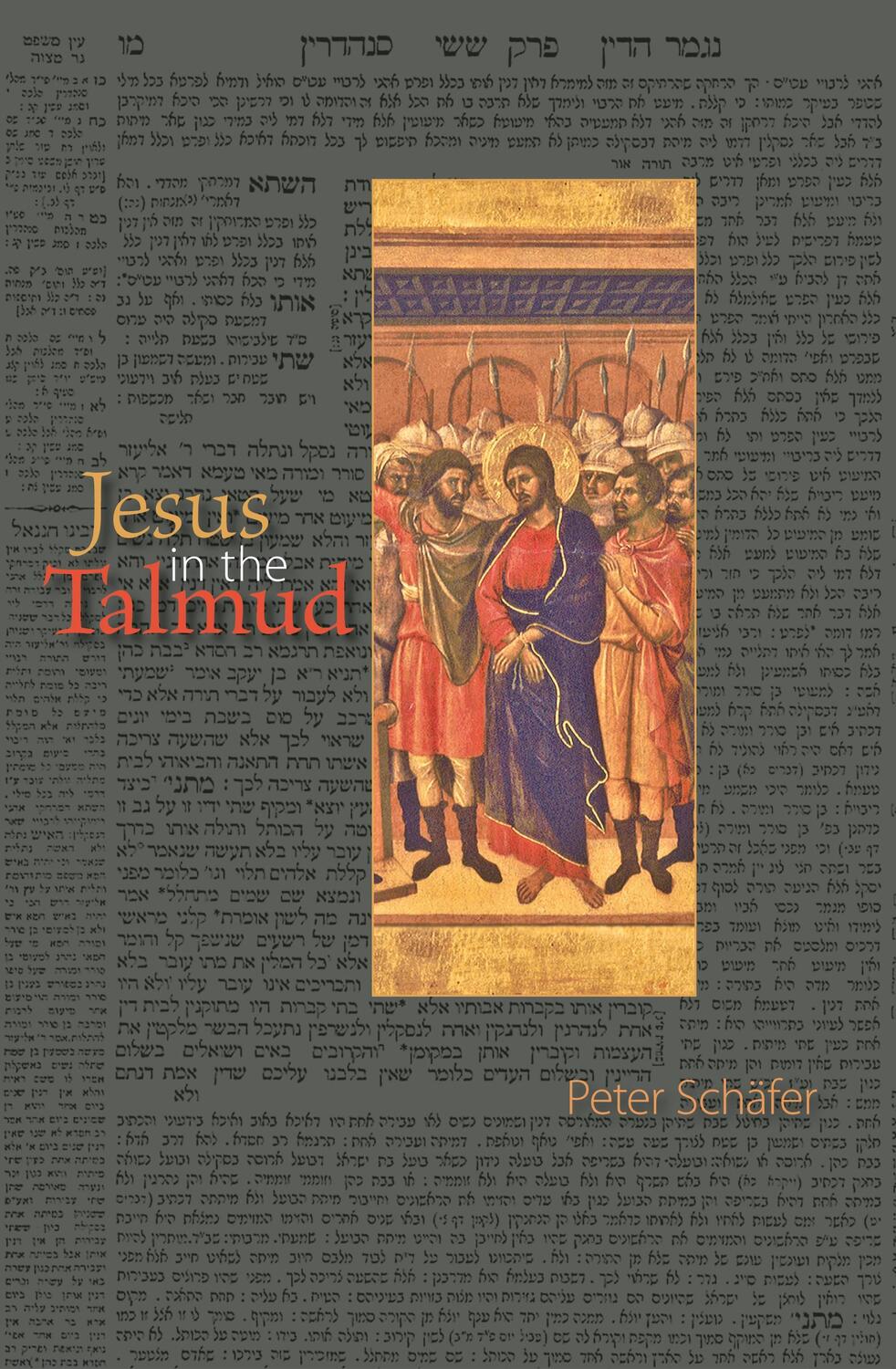 Cover: 9780691143187 | Jesus in the Talmud | Peter Schäfer | Taschenbuch | Englisch | 2009