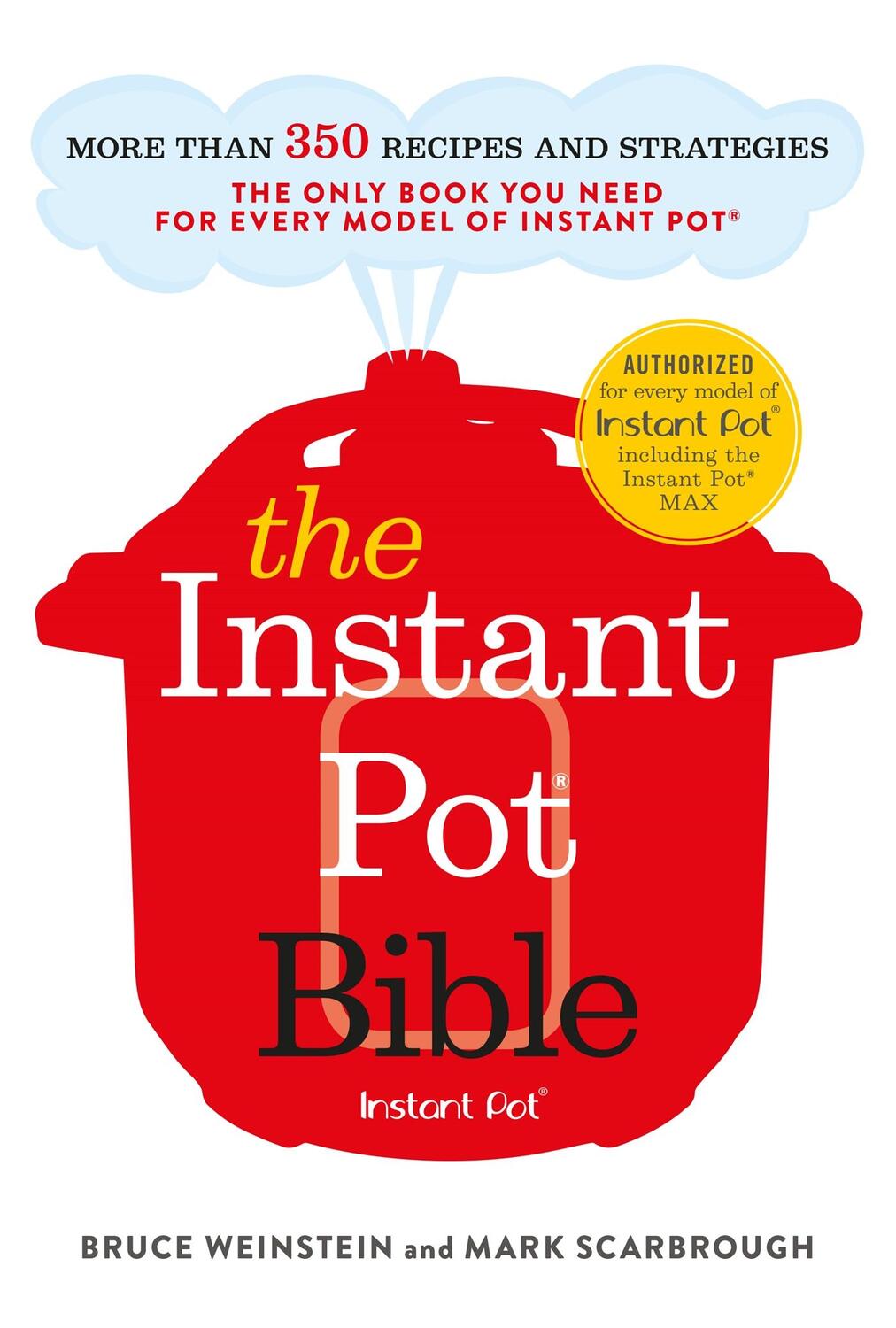 Cover: 9781529362053 | The Instant Pot Bible | Bruce Weinstein (u. a.) | Taschenbuch | 2019