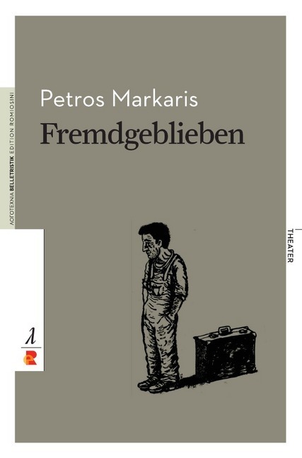 Cover: 9783946142669 | Fremdgeblieben | Edition Romiosini/Theater | Petros Markaris | Buch
