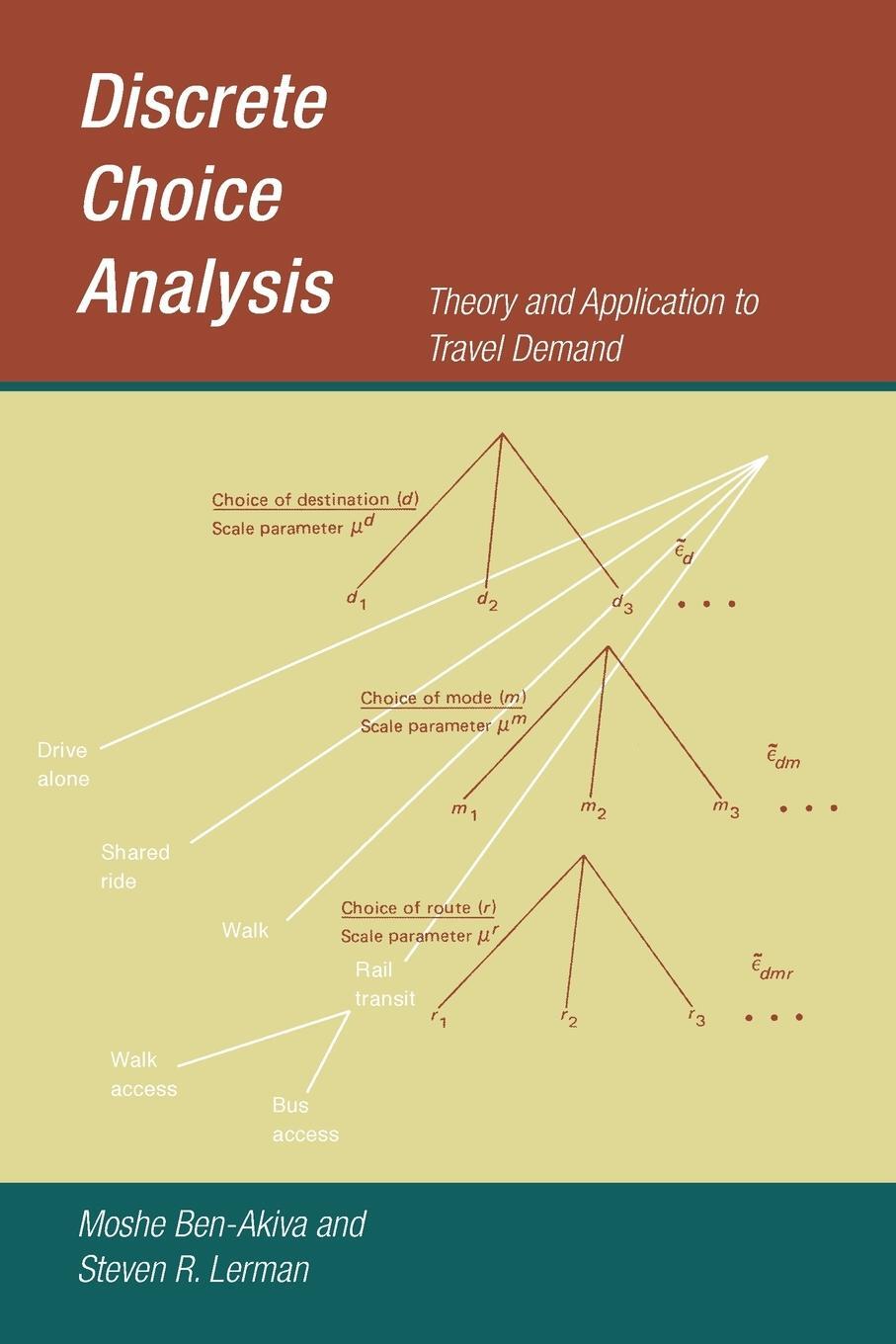 Cover: 9780262536400 | Discrete Choice Analysis | Theory and Application to Travel Demand