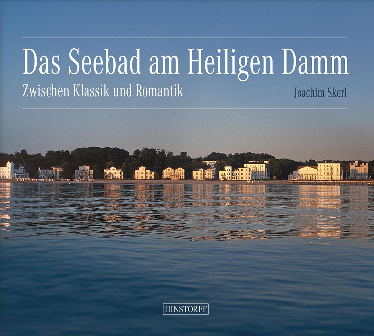 Cover: 9783356023619 | Das Seebad am Heiligen Damm | Zwischen Klassik und Romantik | Skerl