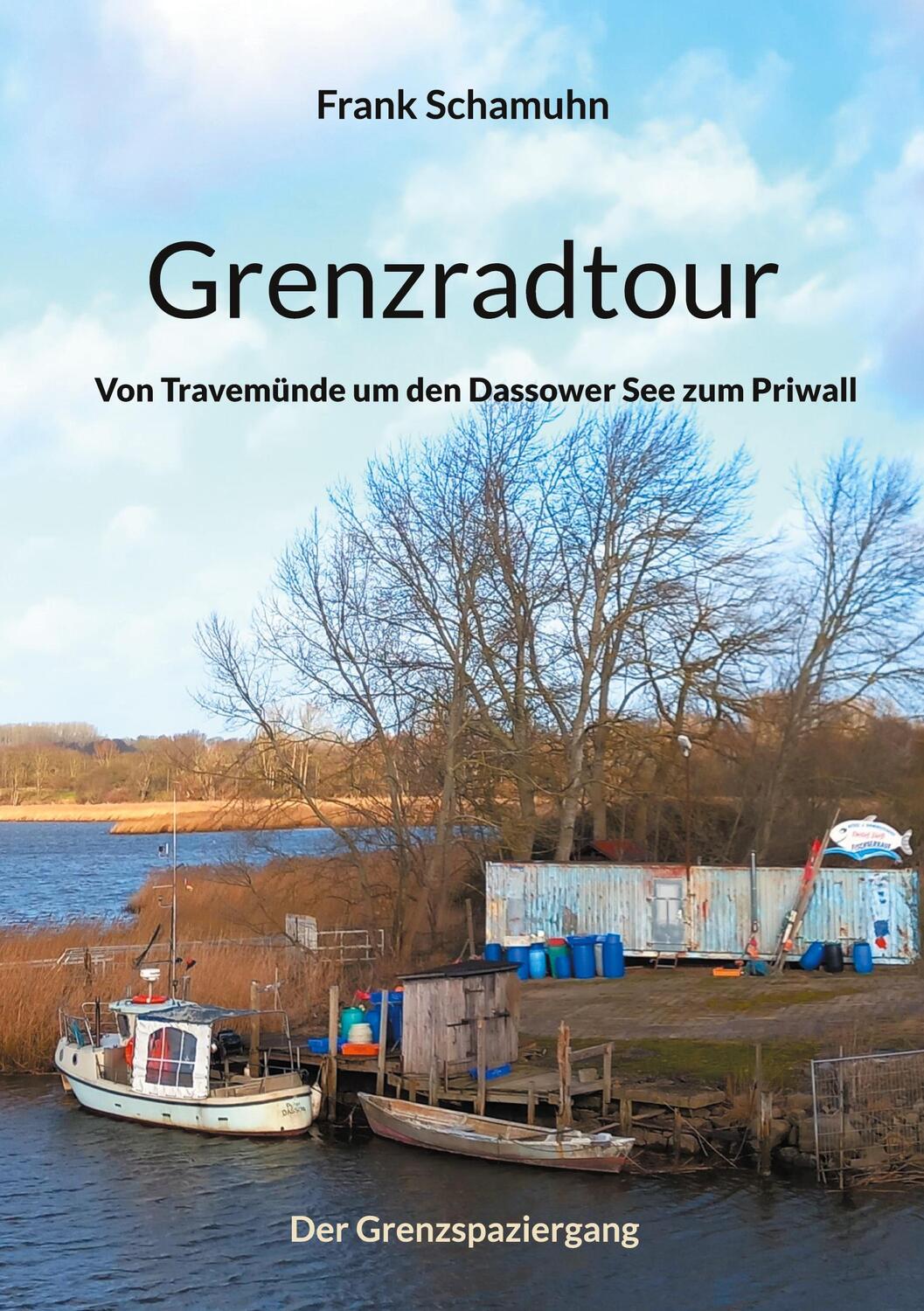 Cover: 9783758328985 | Grenzradtour | Von Travemünde um den Dassower See zum Priwall | Buch